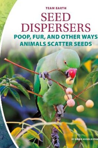 Cover of Team Earth: Seed Dispersers