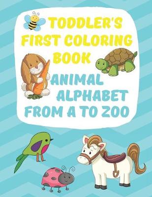 Book cover for Toddler's First Coloring Book Animal Alphabet