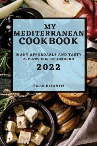 Cover of My Mediterranean Cookbook 2022