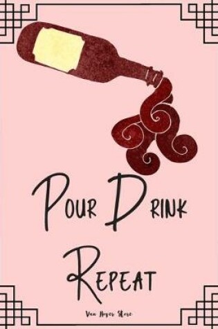 Cover of Pour Drink Repeat