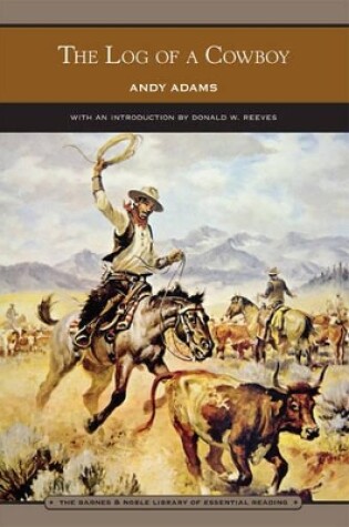 Cover of The Log of a Cowboy (Barnes & Noble Library of Essential Reading)