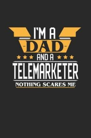 Cover of I'm a Dad and a Telemarketer Nothing Scares Me