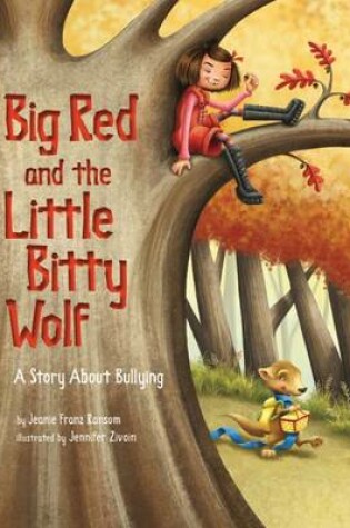 Cover of Big Red and the Little Bitty Wolf