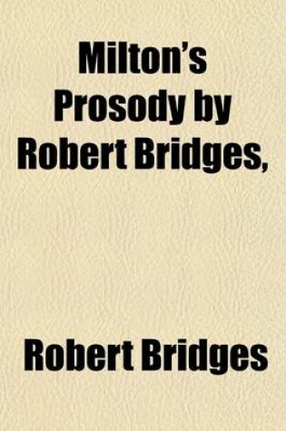 Cover of Milton's Prosody by Robert Bridges,