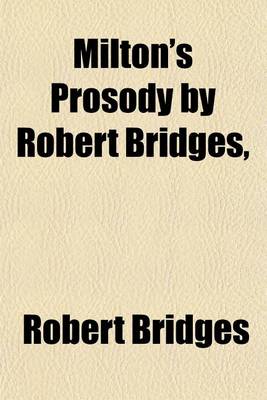 Book cover for Milton's Prosody by Robert Bridges,