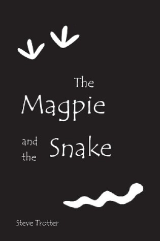 Cover of The Magpie and the Snake