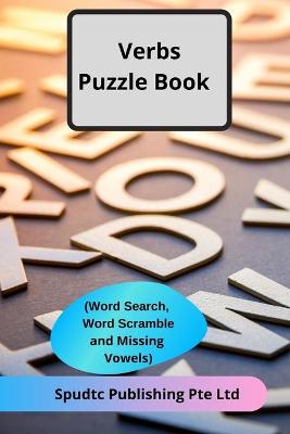 Book cover for Verbs Puzzle Book (Word Search, Word Scramble and Missing Vowels)