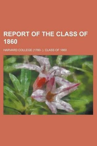 Cover of Report of the Class of 1860