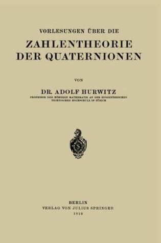 Cover of Vorlesungen UEber Die Zahlentheorie Der Quaternionen