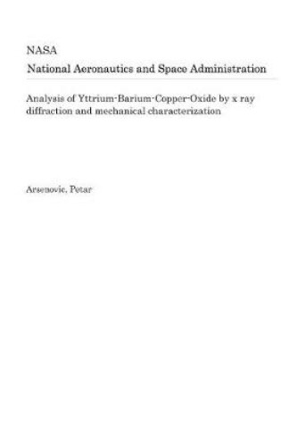 Cover of Analysis of Yttrium-Barium-Copper-Oxide by X Ray Diffraction and Mechanical Characterization