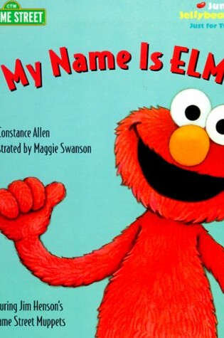 Cover of Junior Jellybean: My Name is Elmo