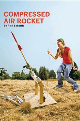 Cover of Compressed Air Rocket