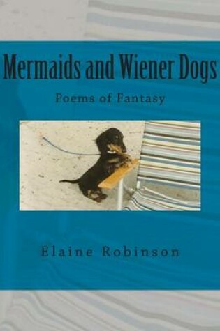 Cover of Mermaids and Wiener Dogs