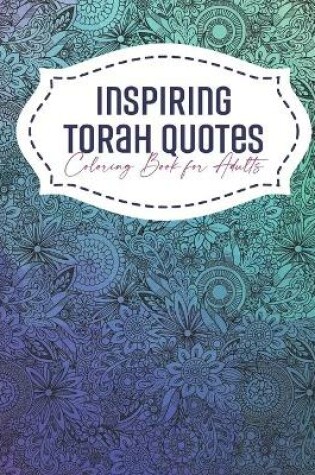 Cover of Inspiring Torah Quotes Coloring Book for Adults