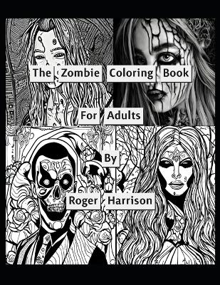 Book cover for The Zombie Coloring Book For Adults