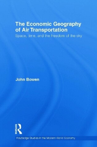 Cover of The Economic Geography of Air Transportation