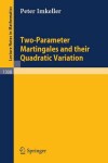 Book cover for Two-Parameter Martingales and Their Quadratic Variation