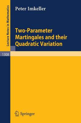 Book cover for Two-Parameter Martingales and Their Quadratic Variation