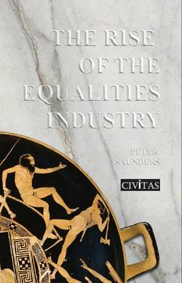 Book cover for The Rise of the Equalities Industry