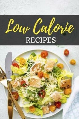Cover of Low Calorie Recipes