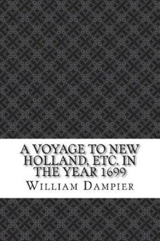 Cover of A Voyage to New Holland, Etc. in the Year 1699