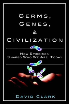 Book cover for Germs, Genes, & Civilization