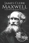 Book cover for James Clerk Maxwell