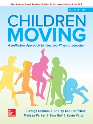 Book cover for ISE Children Moving: A Reflective Approach to Teaching Physical Education