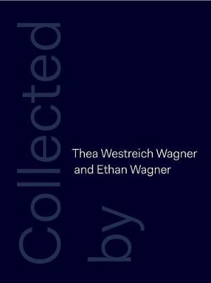 Book cover for Collected by Thea Westreich Wagner and Ethan Wagner