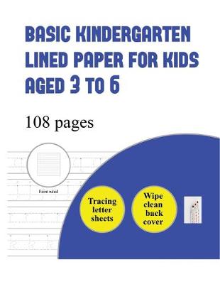 Book cover for Basic Kindergarten Lined Paper for Kids aged 3 to 6 ( tracing letter)