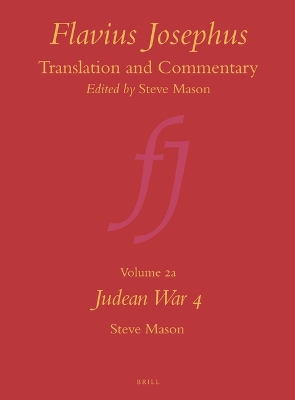 Cover of Flavius Josephus: Translation and Commentary, Volume 2a: Judean War 4