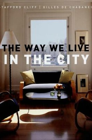 Cover of The Way We Live in the City