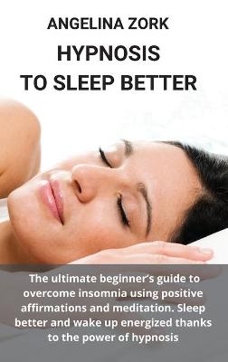 Book cover for Hypnosis to Sleep Better