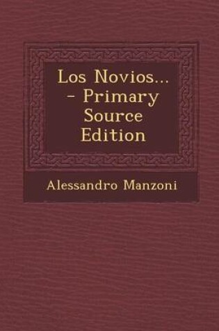 Cover of Los Novios... - Primary Source Edition