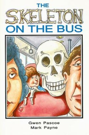 Cover of The Skeleton on the Bus (Ltr Sml USA)