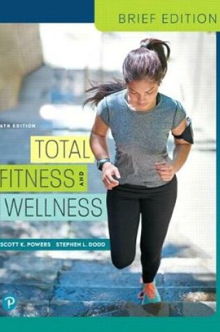 Cover of Total Fitness & Wellness, Brief Edition Plus Mastering Health with Pearson Etext -- Access Card Package