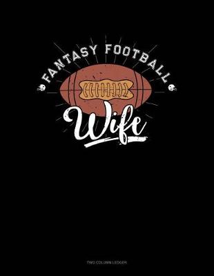 Book cover for Fantasy Football Wife
