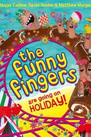 Cover of The Funny Fingers Are Going On Holiday