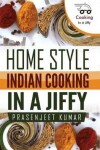 Book cover for Home Style Indian Cooking In A Jiffy