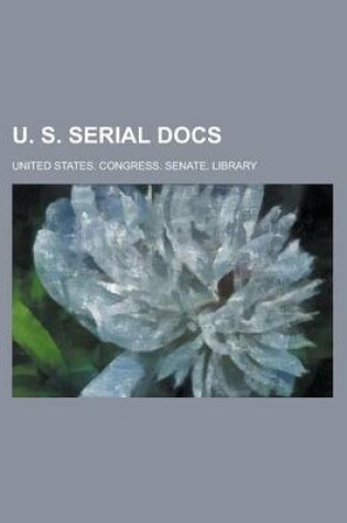 Cover of U. S. Serial Docs