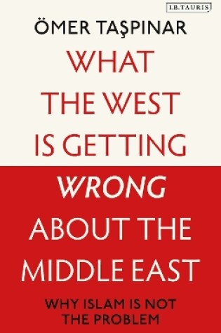 Cover of What the West is Getting Wrong about the Middle East