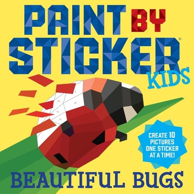 Book cover for Paint by Sticker Kids: Beautiful Bugs