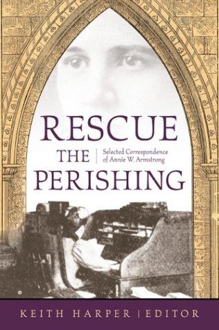 Cover of Rescue The Perishing: Selected Correspondence Of Annie W. Armstrong (H603/Mrc)