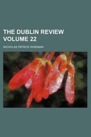 Cover of The Dublin Review Volume 22