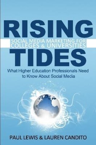 Cover of Rising Tides: Social Media Marketing for Colleges & Universities