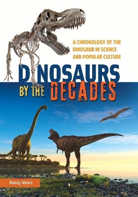 Book cover for Dinosaurs by the Decades