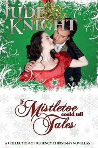 Cover of If Mistletoe Could Tell Tales