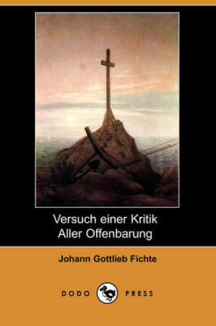 Cover of Versuch Einer Kritik Aller Offenbarung (Dodo Press)