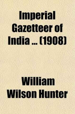 Cover of Imperial Gazetteer of India (Volume 16)