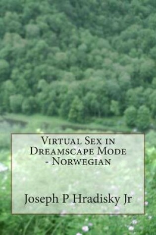 Cover of Virtual Sex in Dreamscape Mode - Norwegian